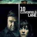 John Goodman, Mary Elizabeth Winstead, John Gallagher   10 Cloverfield Lane is a 2016 American science fiction psychological thriller film directed by Dan Trachtenberg.