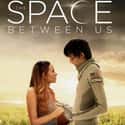 The Space Between Us on Random Most Romantic Science Fiction Movies