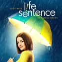 Lucy Hale, Elliot Knight, Dylan Walsh   Life Sentence (The CW, 2017) is an American comedy-drama created by Erin Cardillo and Richard Keith.