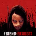 Alycia Debnam-Carey, William Moseley, Connor Paolo   Friend Request is a 2016 German supernatural-psychological horror film directed by Simon Verhoeven.