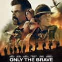 Only the Brave on Random Best New Disaster Movies of Last Few Years