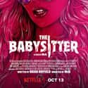 Judah Lewis, Samara Weaving, Robbie Amell   The Babysitter is a 2017 American teen horror-comedy film directed by McG.