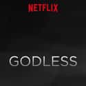 Godless is listed (or ranked) 9 on the list Here's Everything Coming To Netflix In November 2017