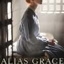 Alias Grace on Random Best New TV Dramas of the Last Few Years