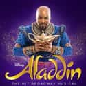 Aladdin is a musical based on the 1992 Disney animated film of the same name with music by Alan Menken and lyrics by Howard Ashman, Tim Rice and Chad Beguelin.