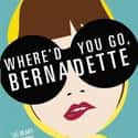 Where'd You Go, Bernadette on Random Great Quirky Movies for Grown-Ups