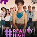 #realityhigh on Random Best Netflix Original Teen Movies