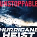 The Hurricane Heist on Random Best New Disaster Movies of Last Few Years