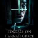 Shay Mitchell, Stana Katic, Grey Damon   The Possession of Hannah Grace is a 2018 American horror thriller film directed by Diederik Van Rooijen.