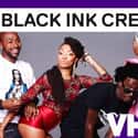 Black Ink Crew on Random Best Current VH1 Shows
