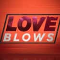 Love Blows on Random Best Current WE tv Shows