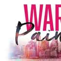 War Paint is a musical with book by Doug Wright, music by Scott Frankel, and lyrics by Michael Korie, based both on Lindy Woodhead's 2004 book War Paint and on the 2007 documentary film The...