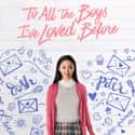 2018   To All the Boys I've Loved Before is a 2018 American teen romance film directed by Susan Johnson, based on the 2014 novel by Jenny Han.