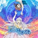 Lost Song (Netflix, 2018) is a musical fantasy anime television series.