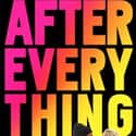 Jeremy Allen White, Maika Monroe, DeRon Horton   After Everything is a 2018 American comedy drama film directed by Hannah Marks and Joey Power.
