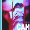 Madeline Brewer, Patch Darragh, Melora Walters   Cam is a 2018 American psychological horror-thriller film directed by Daniel Goldhaber.