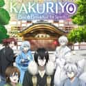 Kakuriyo: Bed and Breakfast for Spirits on Random Best Anime On Crunchyroll