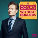 Conan Without Borders on Random Best Travel Shows On Netflix