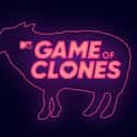 Game of Clones on Random Best Current MTV Shows