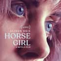 Horse Girl on Random Best Movies About Women Who Keep to Themselves