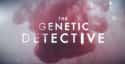 The Genetic Detective on Random Best Current True Crime Series