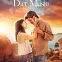 Dirt Music on Random Best Romance Drama Movies