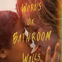 Words on Bathroom Walls on Random Best New Teen Movies of Last Few Years