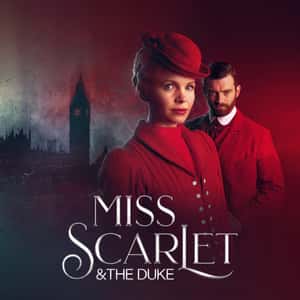 Miss Scarlet and The Duke