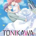 Tonikawa: Over the Moon for You on Random Best Anime On Crunchyroll