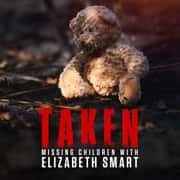 Taken: Missing Children with Elizabeth Smart