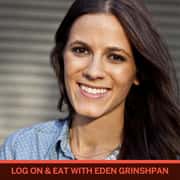 Log On & Eat with Eden Grinshpan