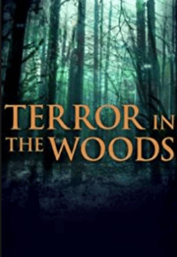 Terror in the Woods