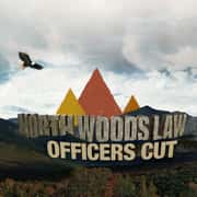 North Woods Law: Officers Cut