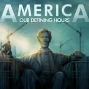 America: Our Defining Hours