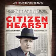 Citizen Hearst: An American Experience Special