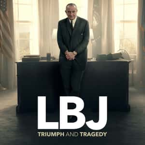 LBJ: Triumph and Tragedy
