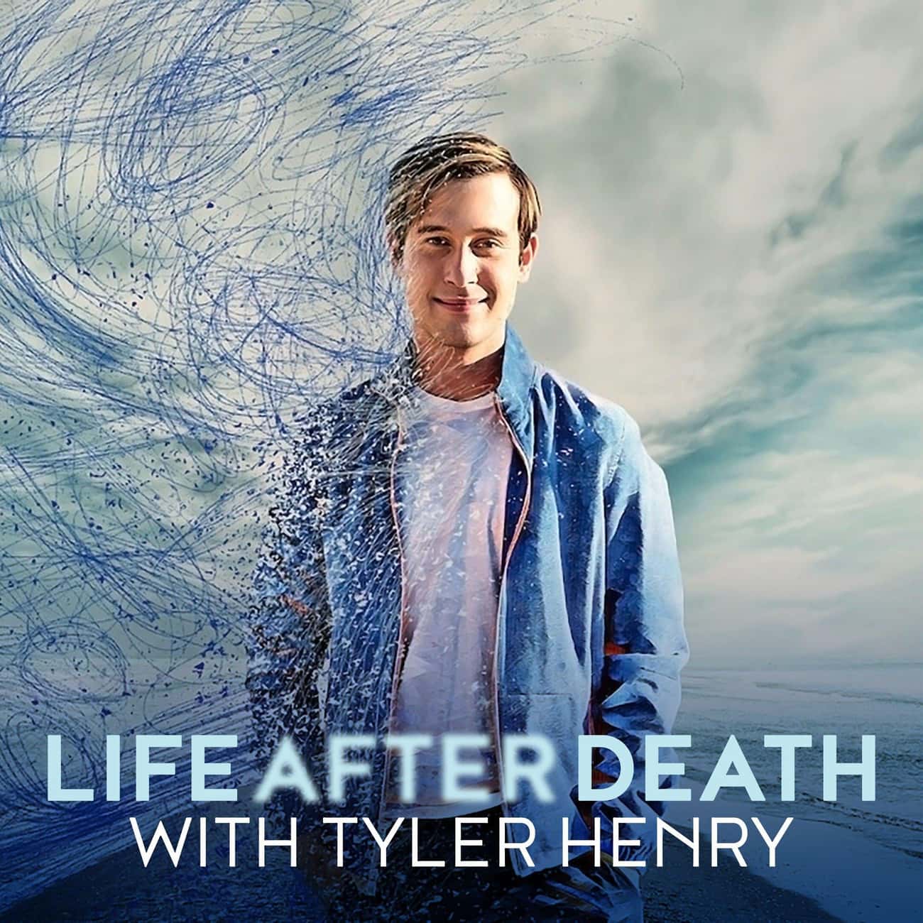 Life After Death With Tyler Henry