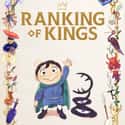 Ranking of Kings on Random Best Anime On Crunchyroll