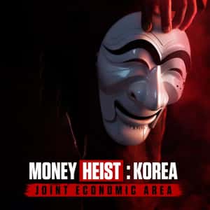 Money Heist: Korea-Joint Economic Area