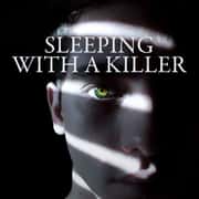 Sleeping With a Killer