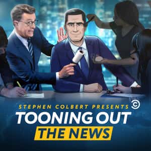 Stephen Colbert Presents Tooning Out the News