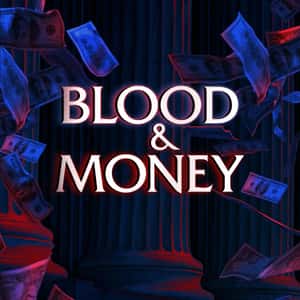Blood & Money