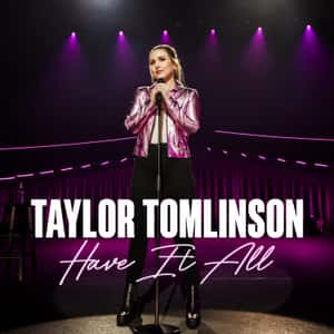 Taylor Tomlinson: Have It All