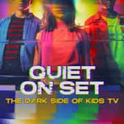 Quiet on Set:The Dark Side of Kids TV