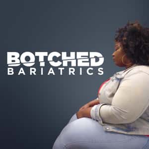 Botched Bariatrics