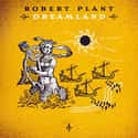 Dreamland on Random Best Robert Plant Albums