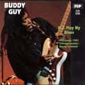 D.J. Play My Blues on Random Best Buddy Guy Albums