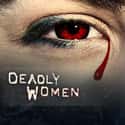 Deadly Women on Random Best Current True Crime Series