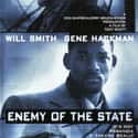 Will Smith, Jack Black, Gene Hackman   Enemy of the State is a 1998 American spy-thriller about a group of rogue U.S. National Security Agency agents conspiring to take out a U.S. Congressman and try to cover up.