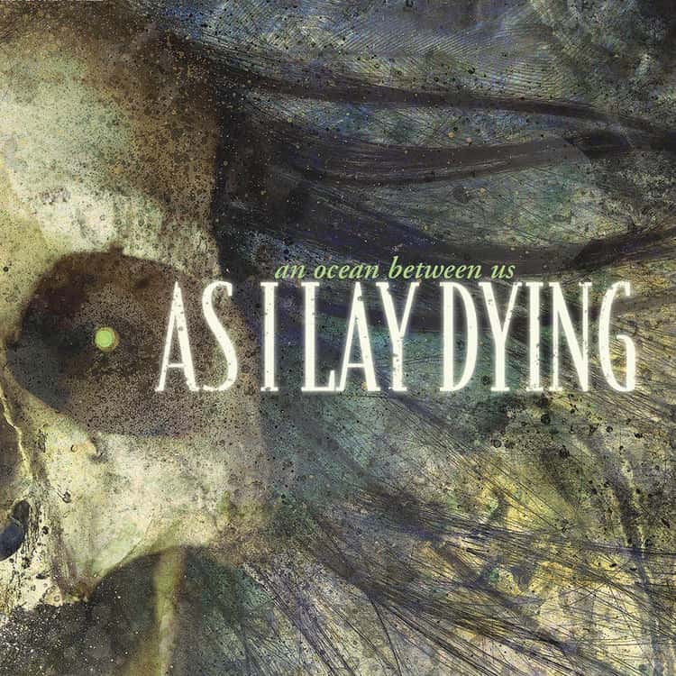 As I Lay Dying - “Torn Between” pulled both ways but